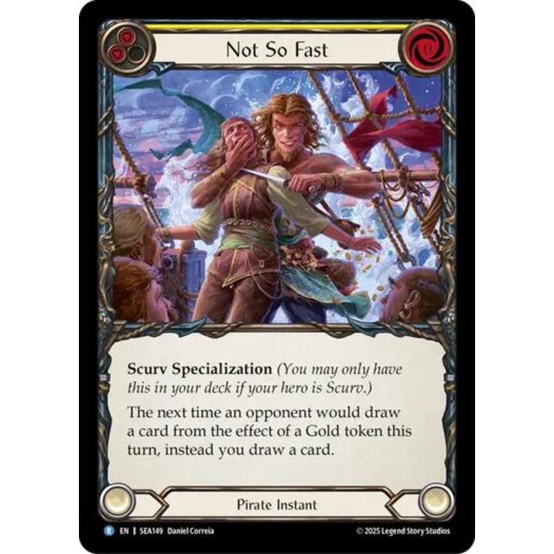 Not So Fast [SEA149] (High Seas)