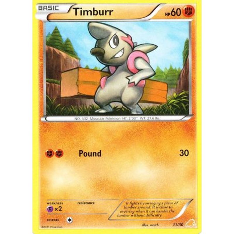 Timburr (11/30) [Black & White: Trainer Kit - Excadrill]