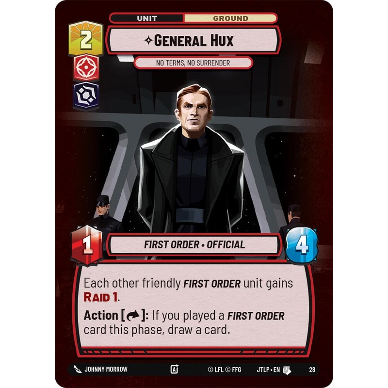 General Hux - No Terms, No Surrender (Foil) (28) [Jump to Lightspeed: Weekly Play]