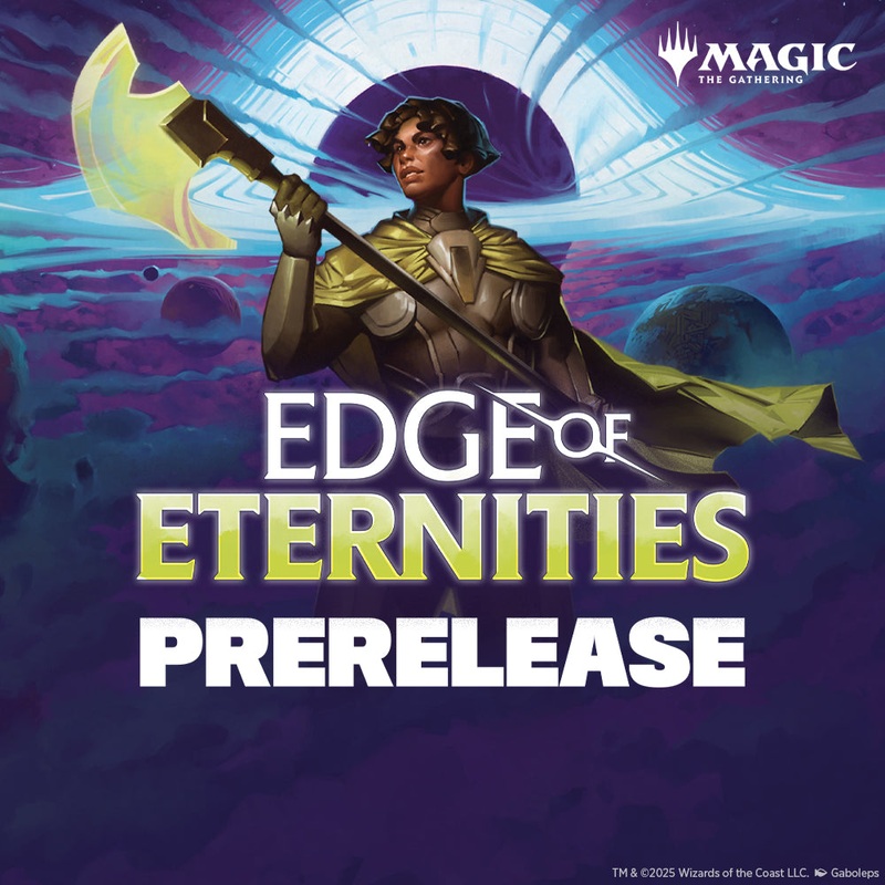 Sun 7/27/2025, 6 pm - Magic Edge of Eternities Prerelease - Comic-Con Weekend Finale