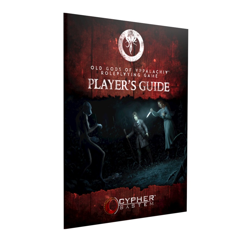 Old Gods of Appalachia RPG: Players Guide