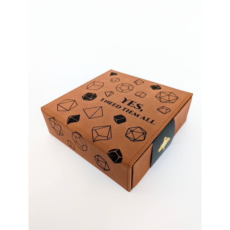Yes, I Need Them All - D&D - Vegan Leather Dice Box