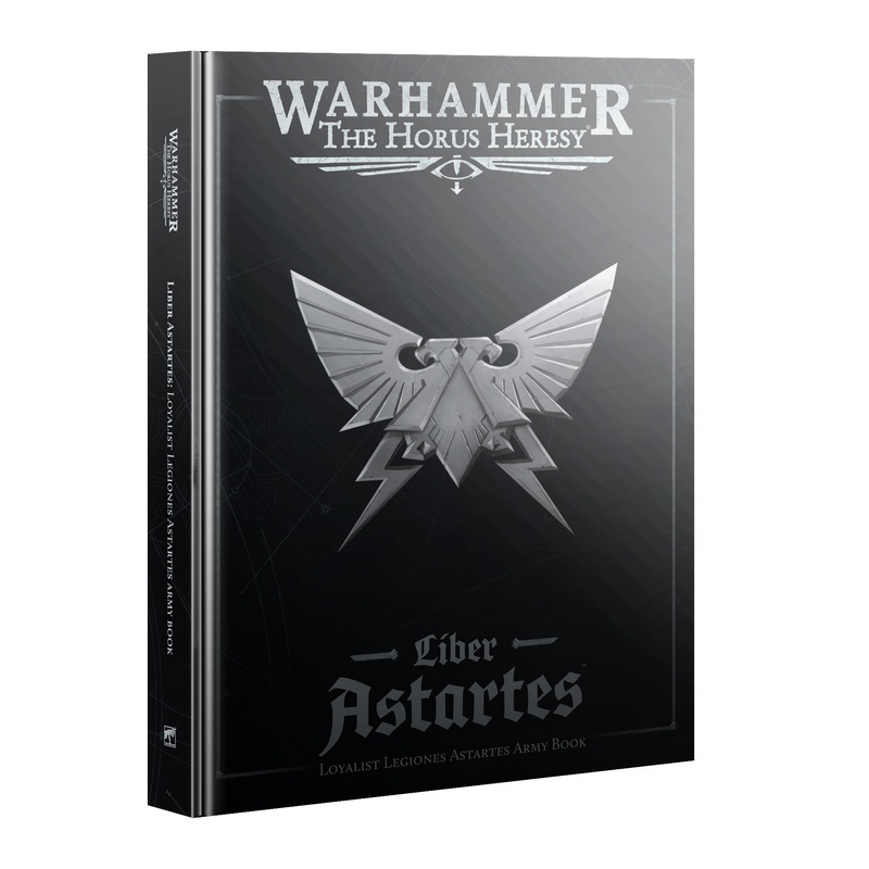 Warhammer: The Horus Heresy - Liber Astartes Loyalist Legiones Astartes Army Book
