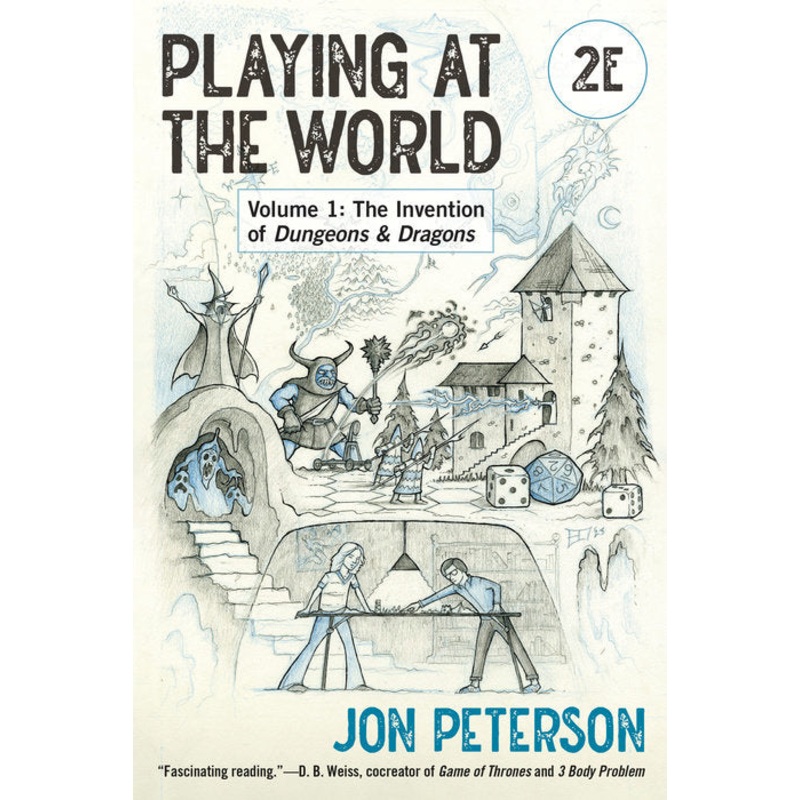 Playing at the World, 2E, Volume 1: The Invention of Dungeons & Dragons (Soft Cover)