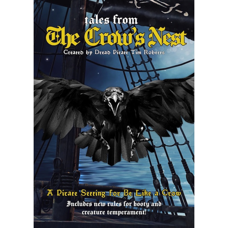 Be Like A Crow: Tales from The Crow's Nest