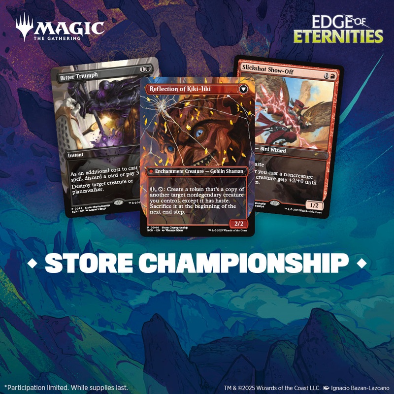 Sat 9/13/2025, 3pm  Edge of Eternities Store Championship